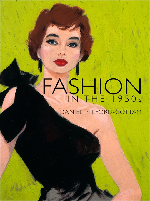 Title details for Fashion in the 1950s by Daniel Milford-Cottam - Available